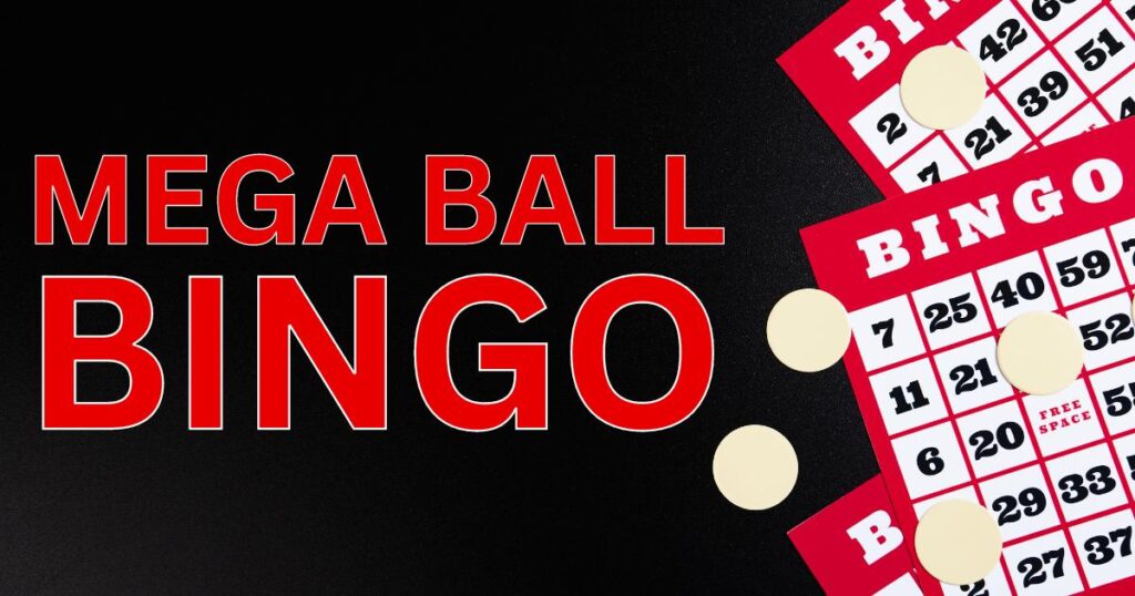 Mega ball bingo